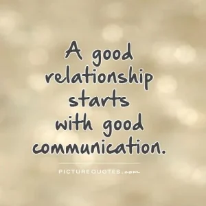 1374273023-a-good-relationship-starts-with-good-communication-quote-1